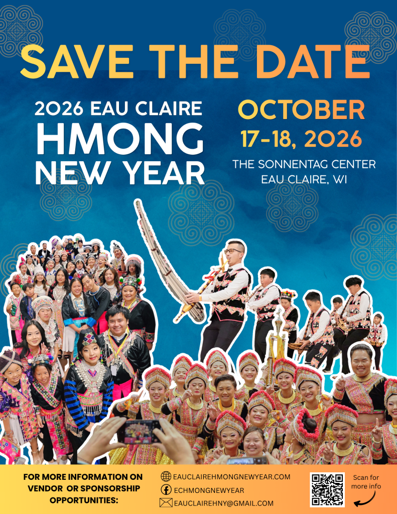 Poster for the 2026 Eau Claire Hmong New Year celebration, featuring event details including dates, location, and images of people in traditional Hmong attire with musical instruments.